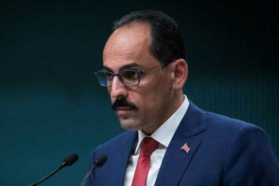 سخنگوی ریاست جمهوری ترکیه: آرامش و امنیت ایران برای ما بسیار مهم است