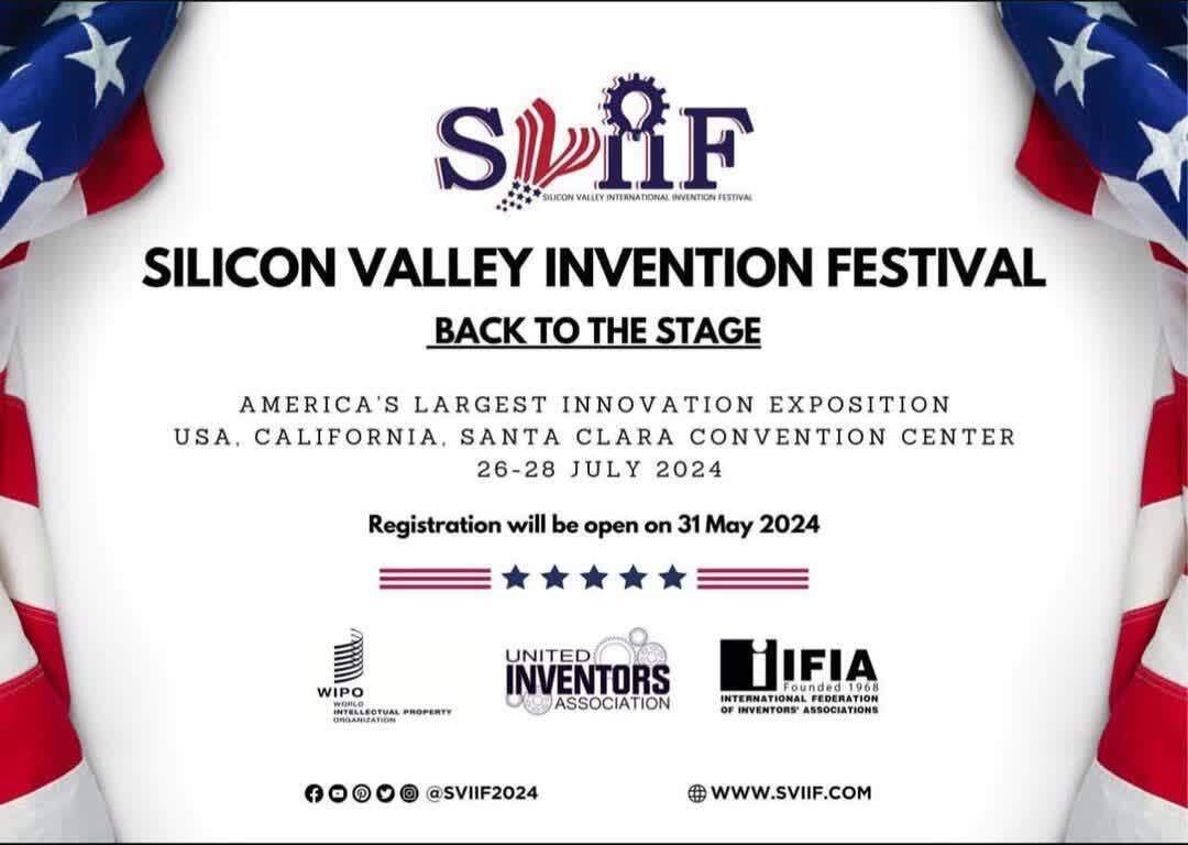 افتخارآفرینی مخترعین ایرانی در فستیوال بین المللی اختراعات سیلیکون ولی آمريكا-   (SVIIF 2024) افتخارآفرینی مخترعین ایرانی در فستیوال بین المللی اختراعات سیلیکون ولی آمريكا-   (SVIIF 2024)