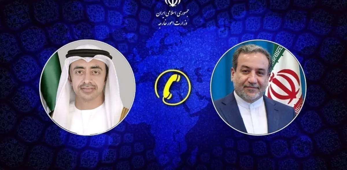 گفت‌وگوی تلفنی عراقچی با وزیر امور خارجه امارات متحده عربی